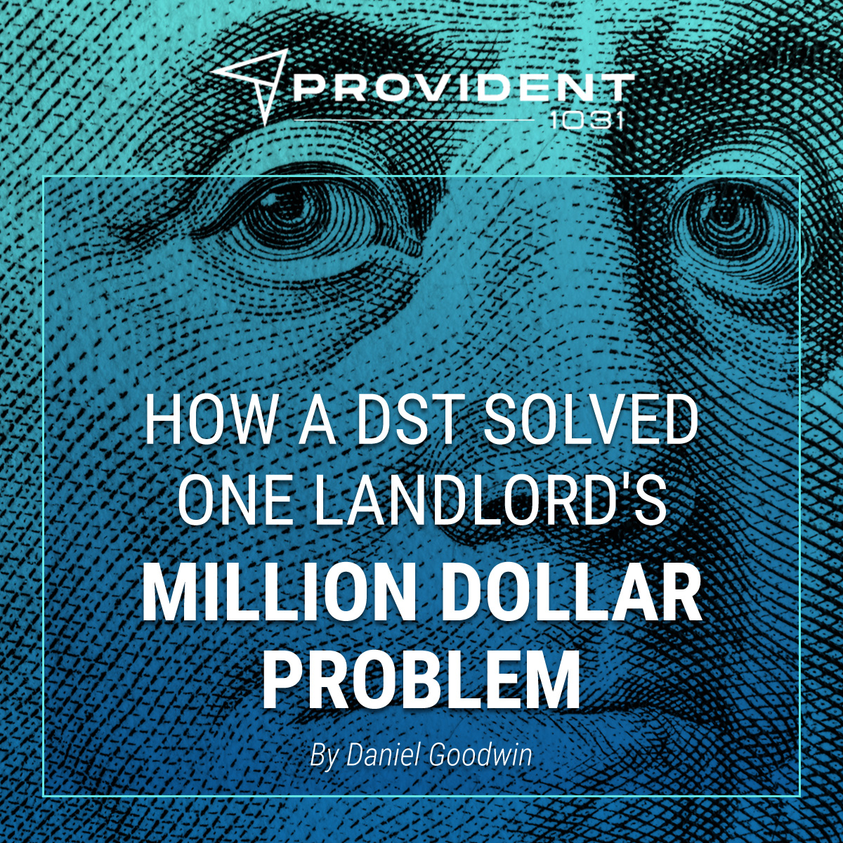 How A DST Solved One Landlord's Million Dollar Problem - Provident 1031