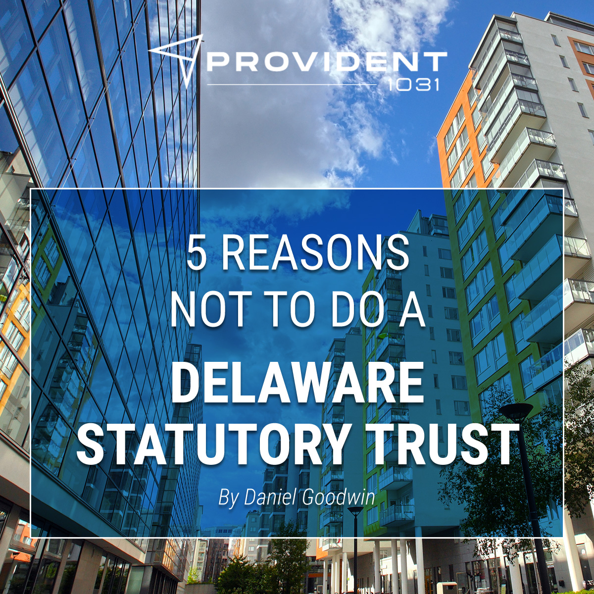 5 Reasons Not To Do A Delaware Statutory Trust