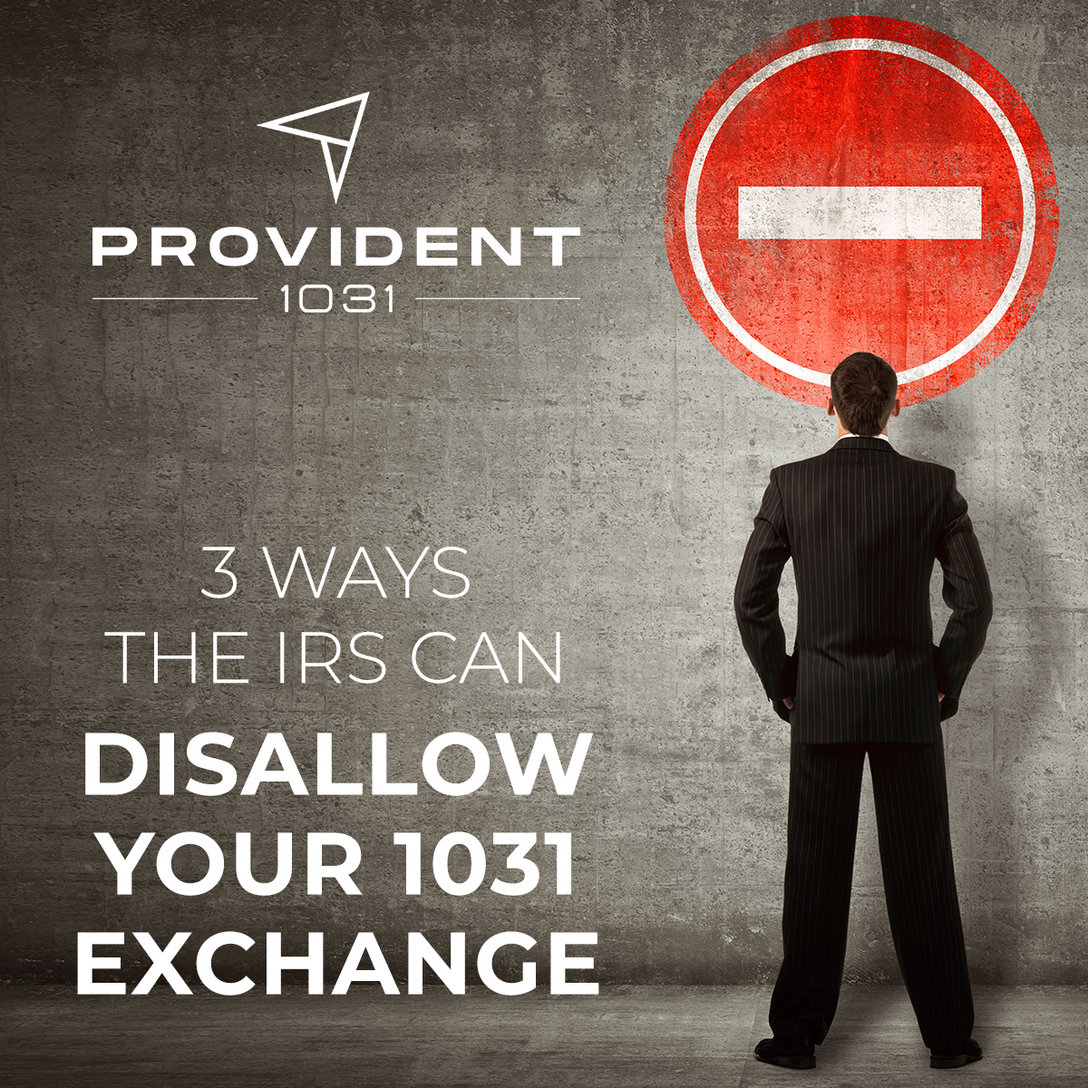 3 Ways The IRS Can Disallow Your 1031 Exchange