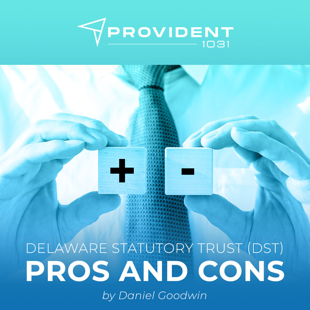 Delaware Statutory Trust - DST - Pros and Cons - by Daniel Goodwin