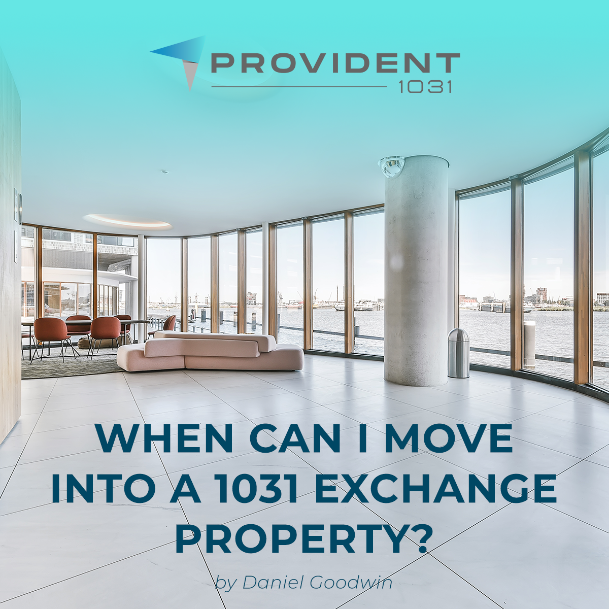 When Can I Move Into A 1031 Exchange? - Provident 1031