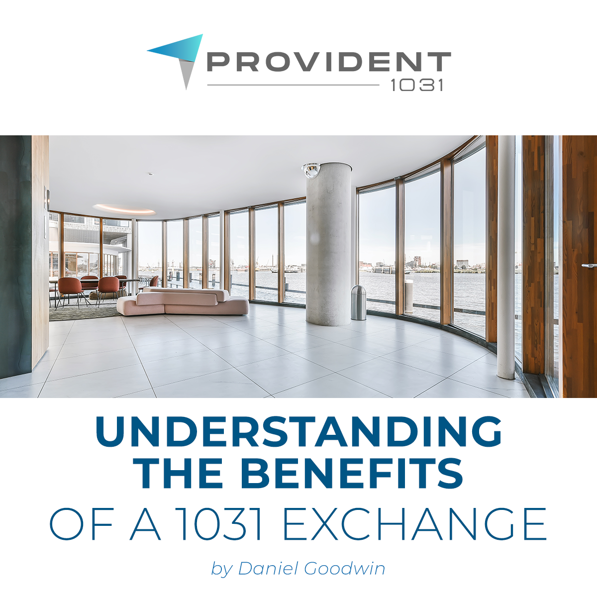 Understanding The Benefits of A 1031 Exchange