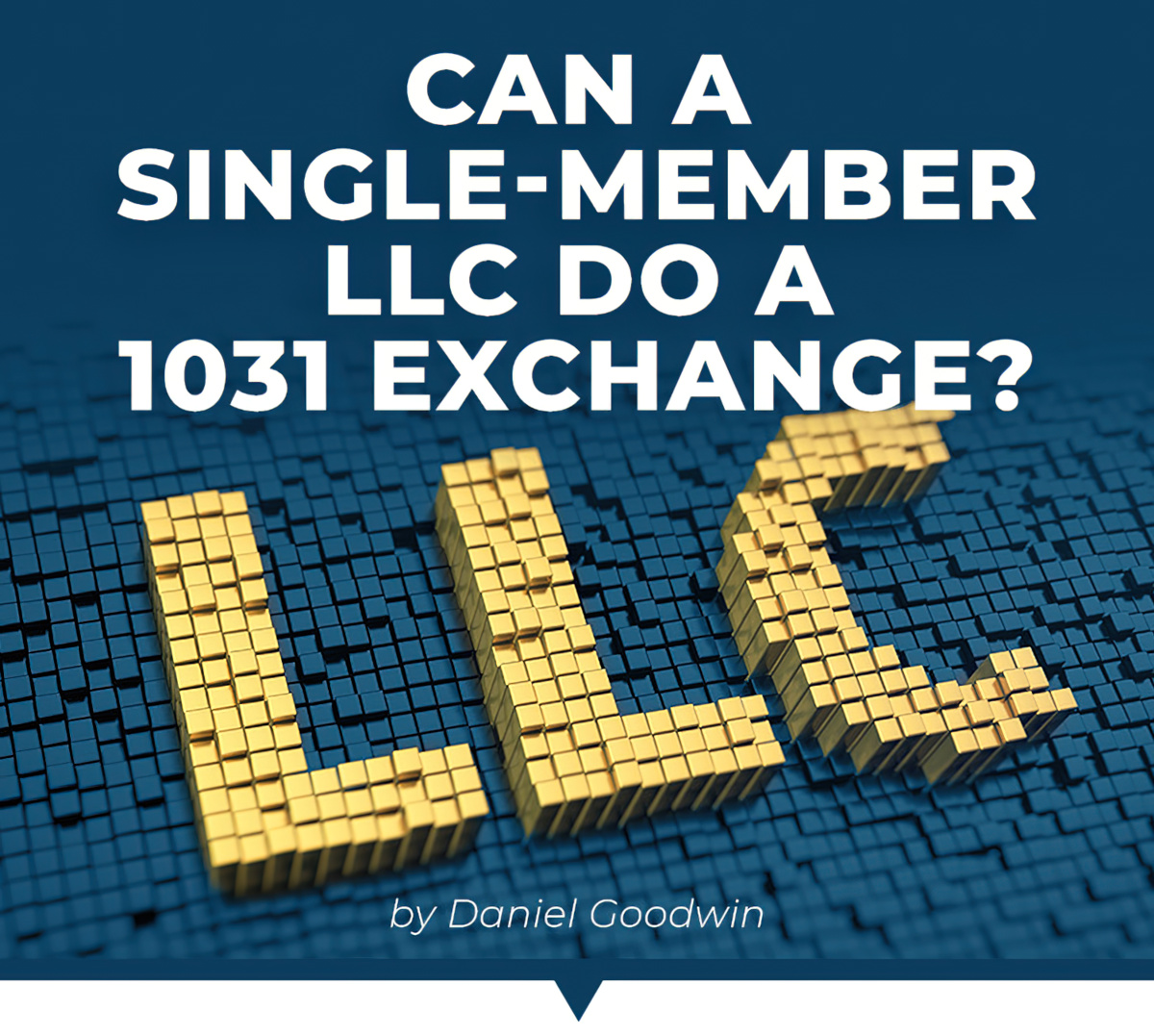 Can A Single-Member LLC Do A 1031 Exchange? - Provident 1031