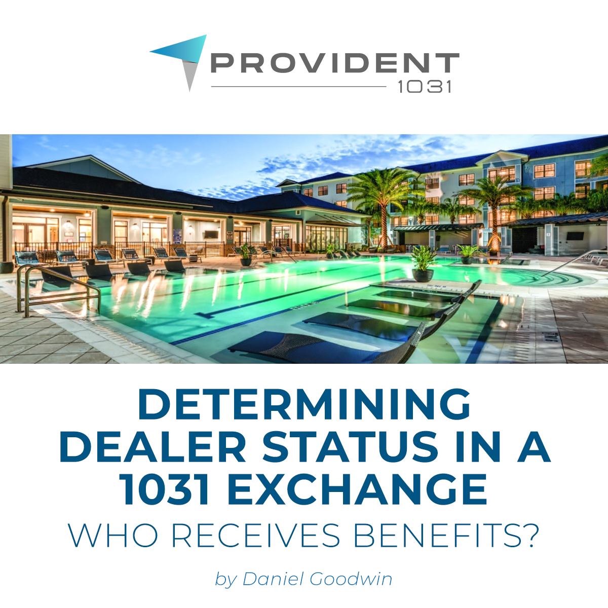 Determining Dealer Status In A 1031 Exchange - Provident 1031 Houston