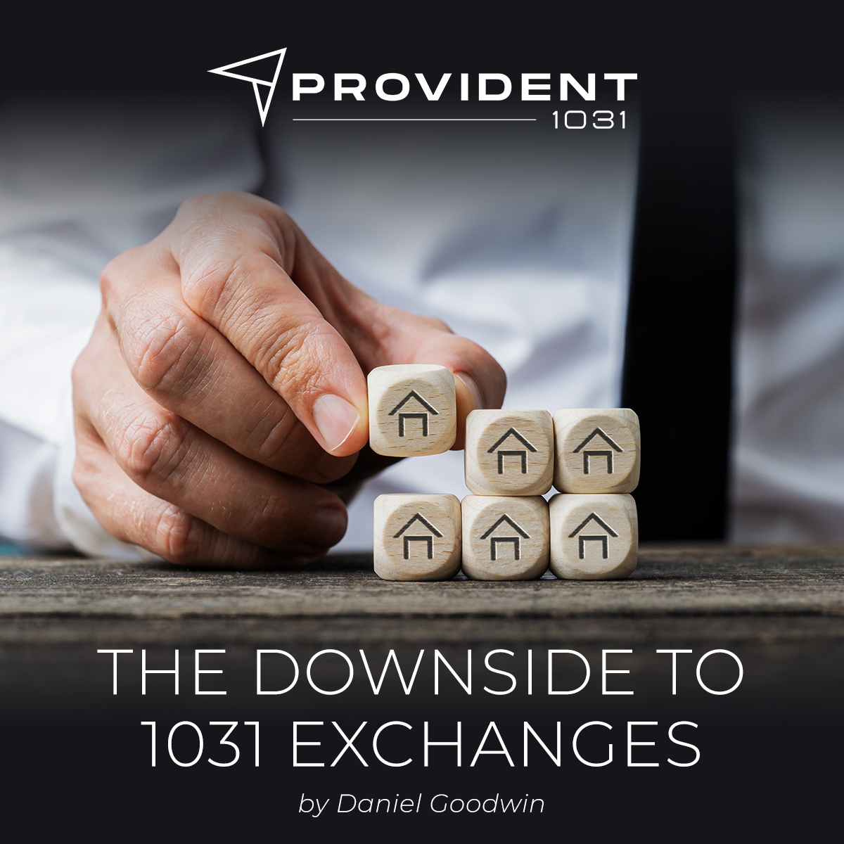 The Downside to 1031 Exchanges by Daniel Goodwin of Provident 1031