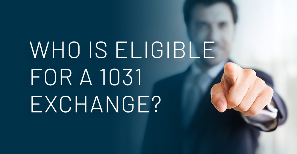 Who is Eligible for A 1031 Exchange? - by Daniel Goodwin of Provident 1031 Houston, The Woodlands, TX