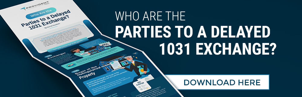 Infographic: Who Are The Parties to a Delayed 1031 Exchange? - Provident 1031