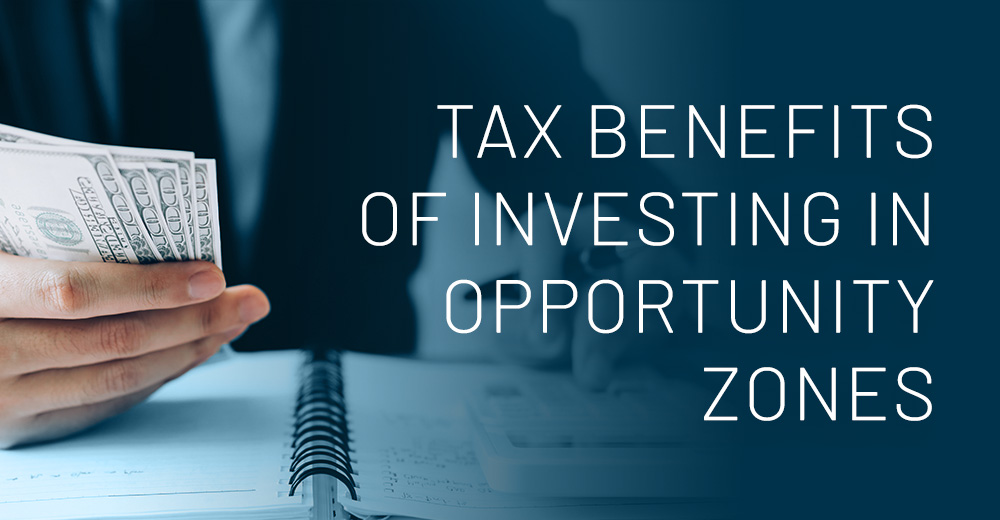 Tax Benefits of Investing in Opportunity Zones - Provident 1031 Houston, the Woodlands