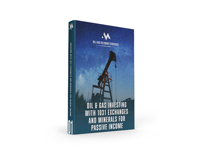 Oil and Gas Investing With 1031 Exchanges and Minerals with Passive Income